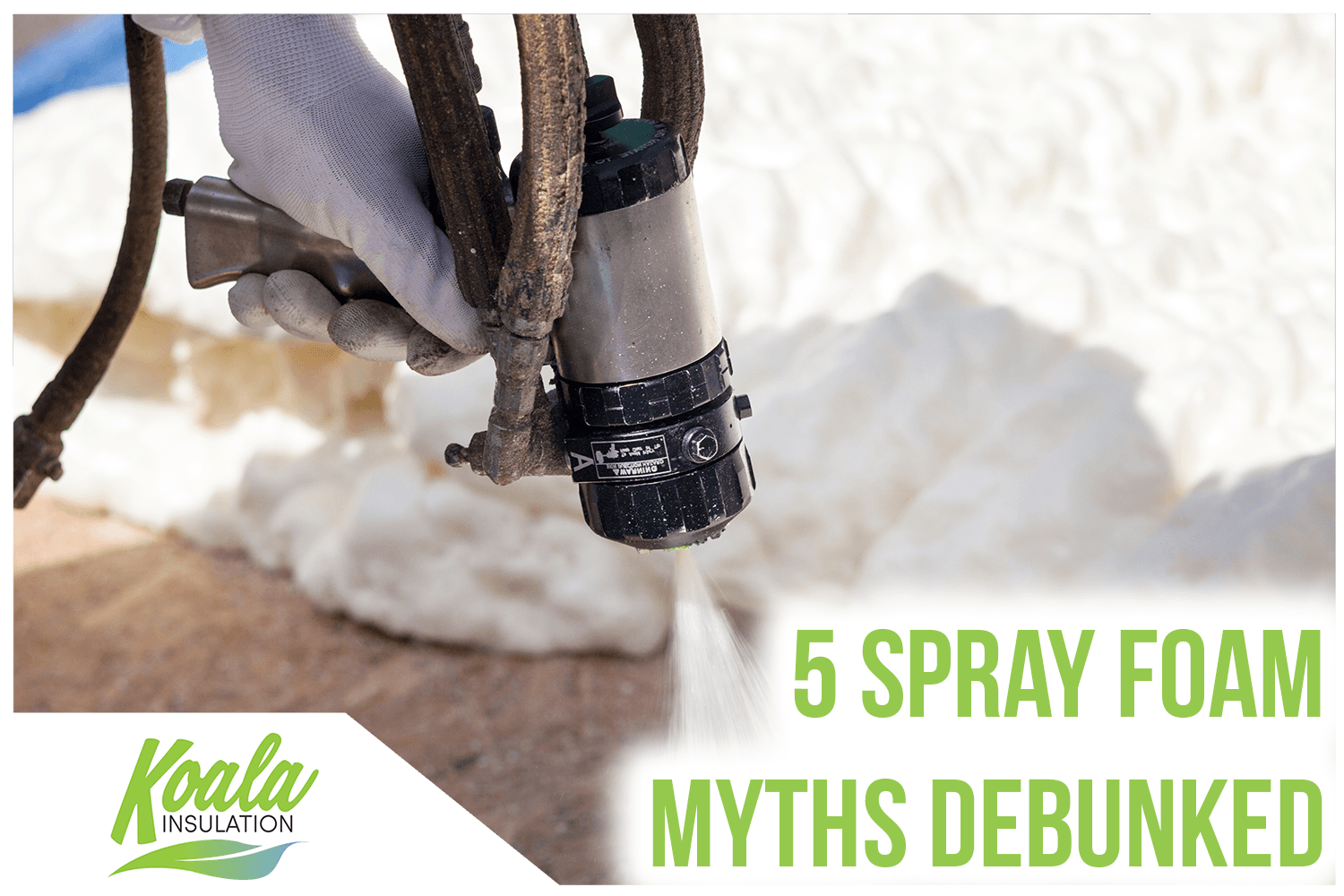 Denver’s Insulation Experts Debunk Common Spray Foam Myths