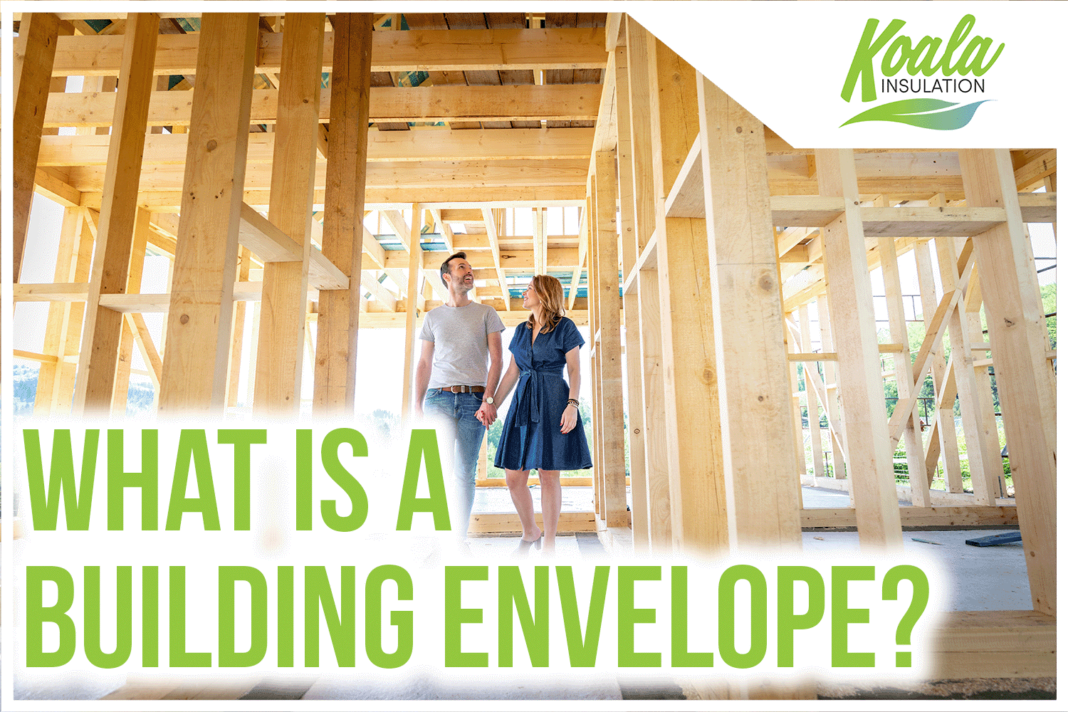 Understanding Insulation: What is a Building Envelope?