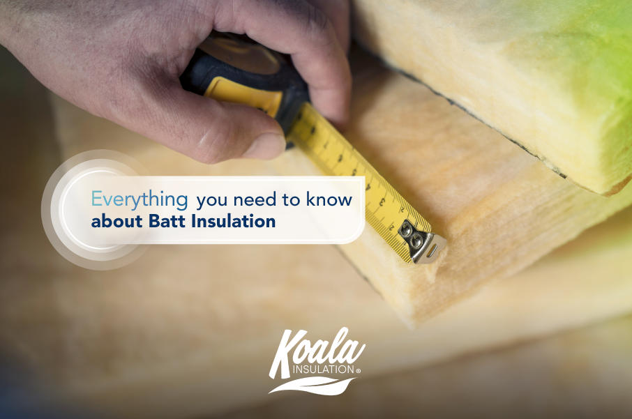 Everything you need to know about Batt Insulation