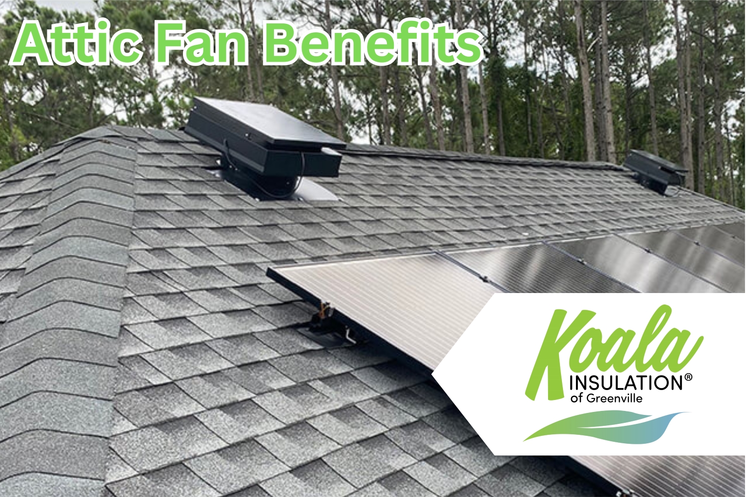 WTK About Attic Fan Benefits for Northern South Carolina Residents