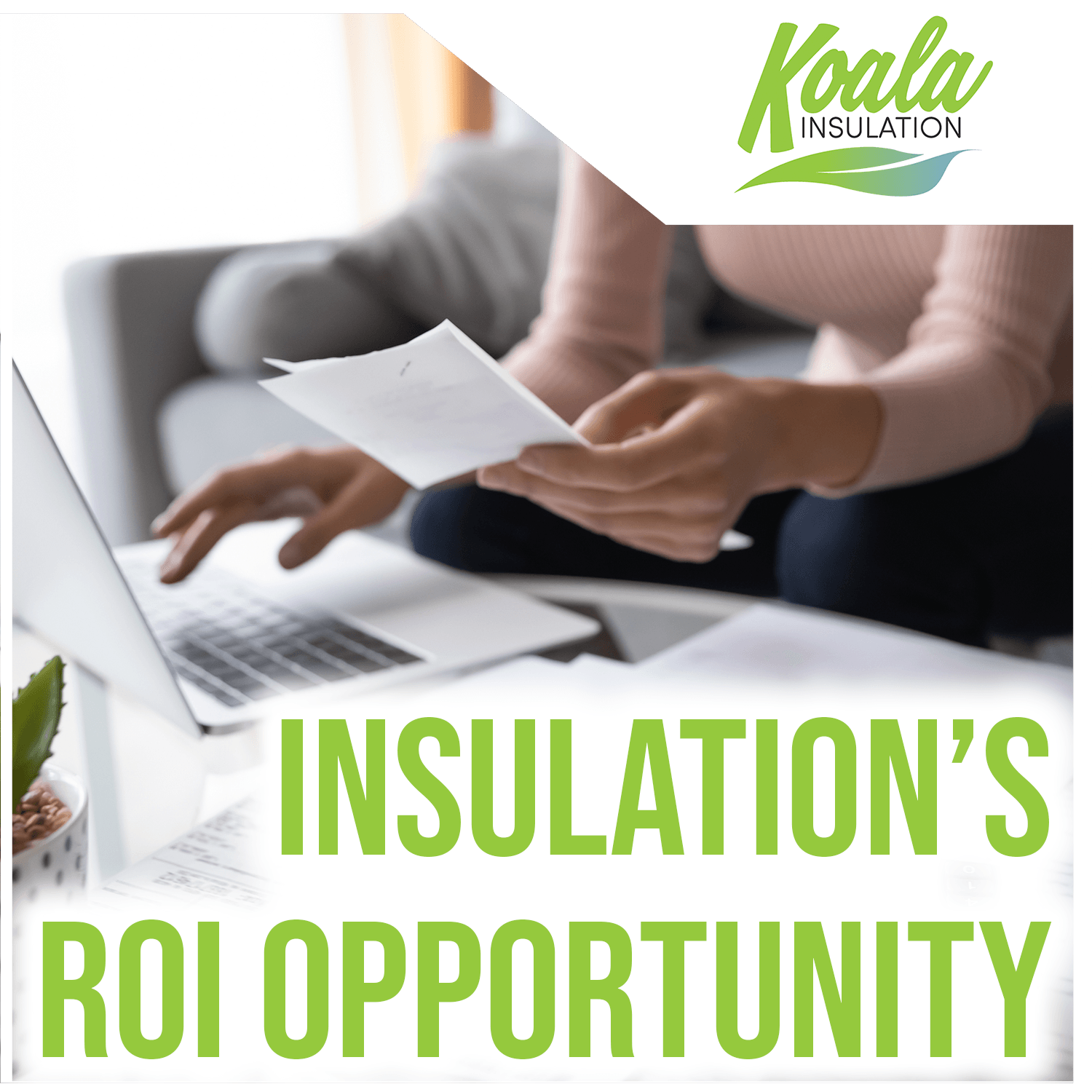 Insulation Is Providing Greater Return On Investment Opportunities