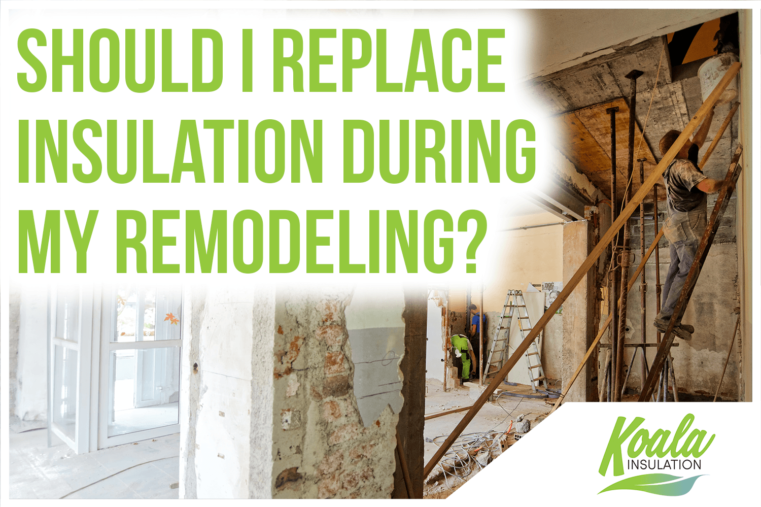 Should Albuquerque Residents Replace Insulation When Remodeling?