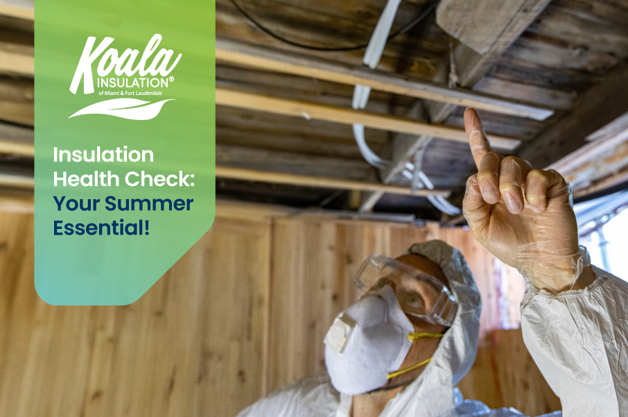 Insulation Health Check: Your Summer Essential