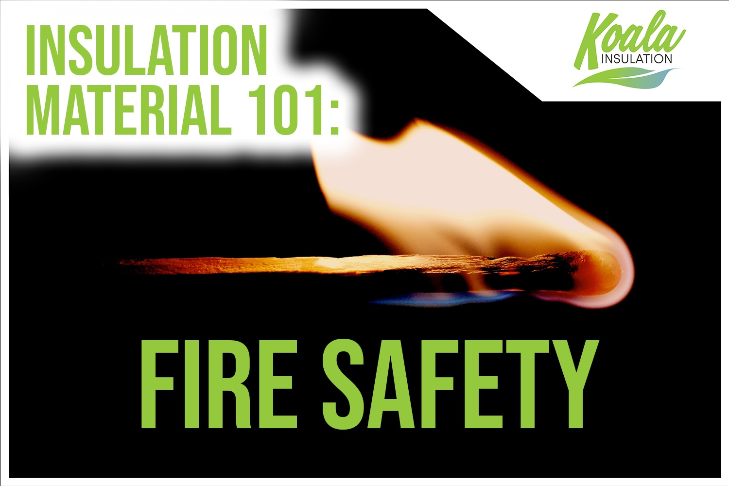 South Kansas City’s Insulation Material 101: Fire Safety