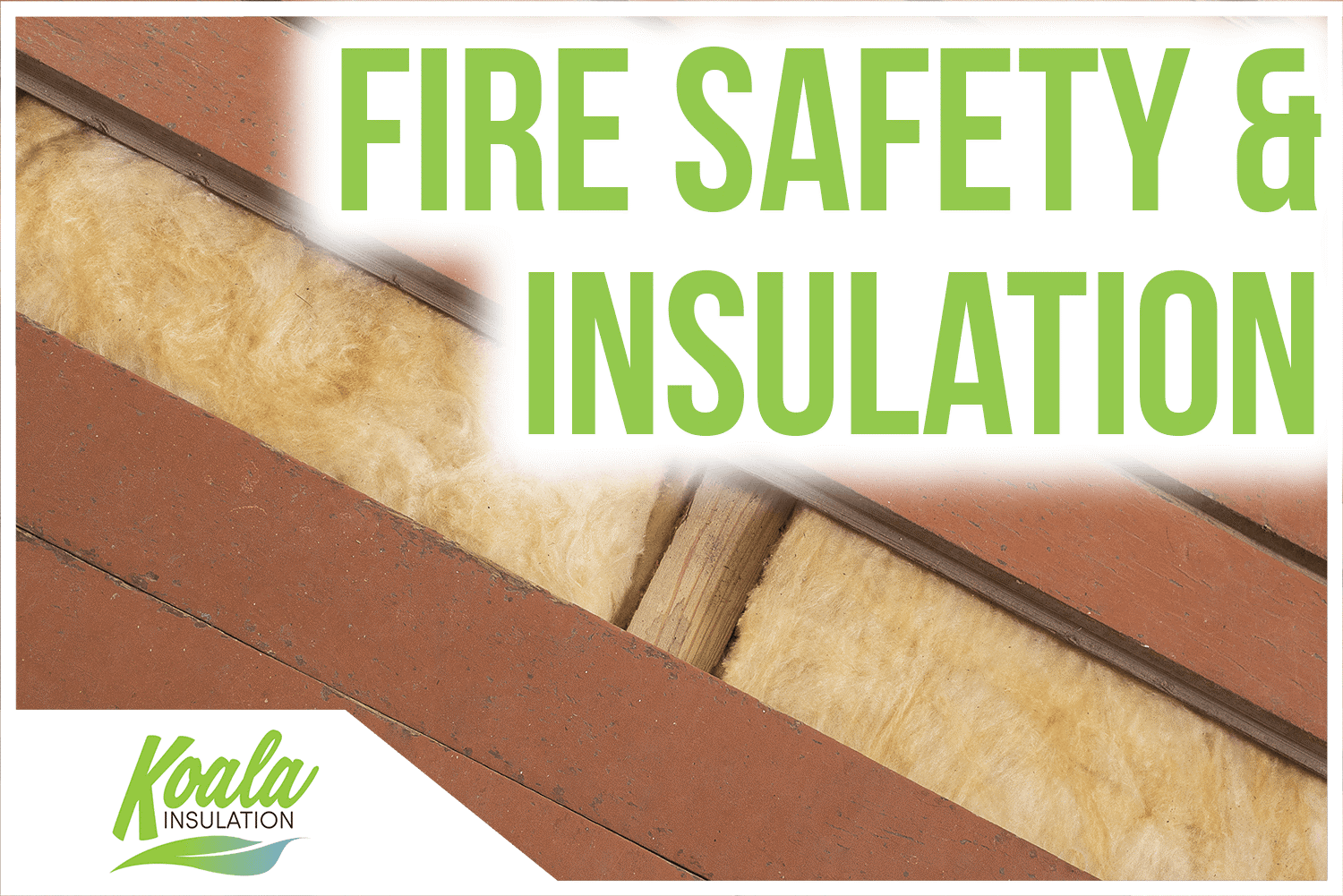 Fire Safety & Insulation: Learn More with Jacksonville Experts