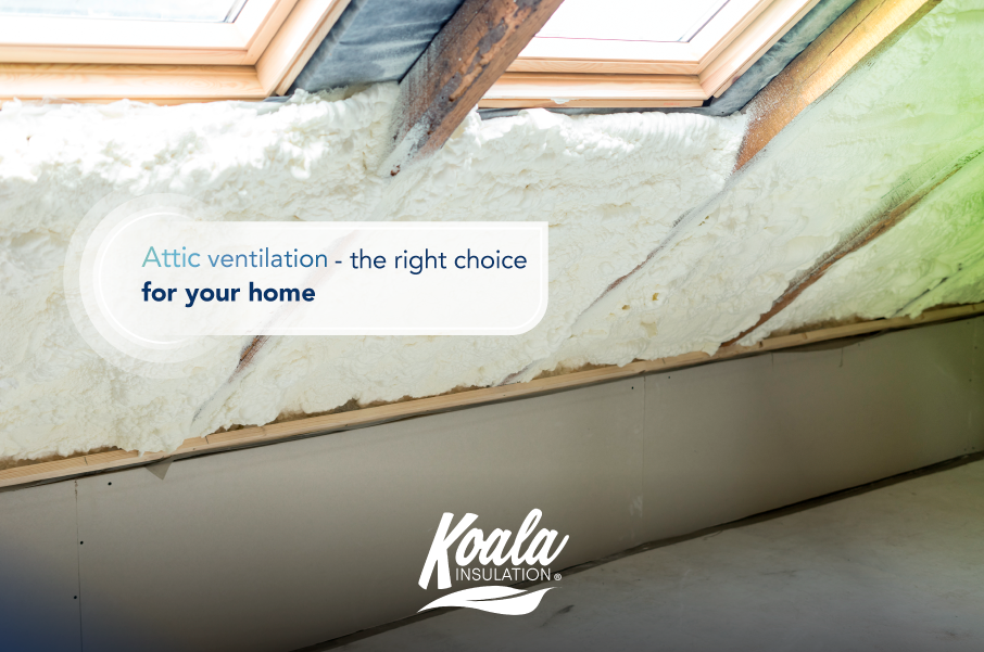 Attic Ventilation – the right choice for your home?