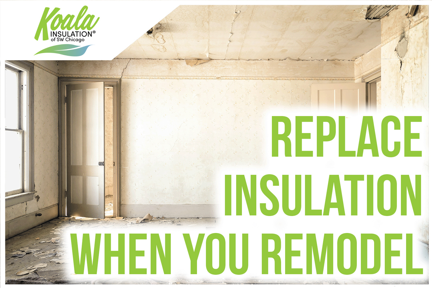 Why Does Insulation Need to Be Removed and Replaced During a Remodel?