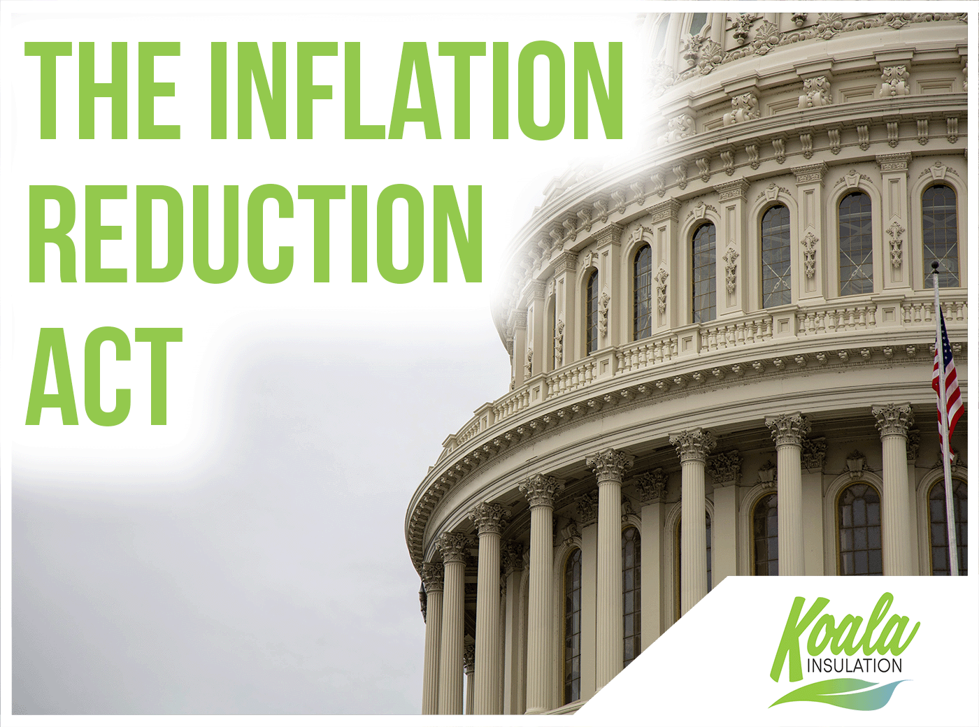 The Inflation Reduction Act Introduces New Way to Save With Insulation