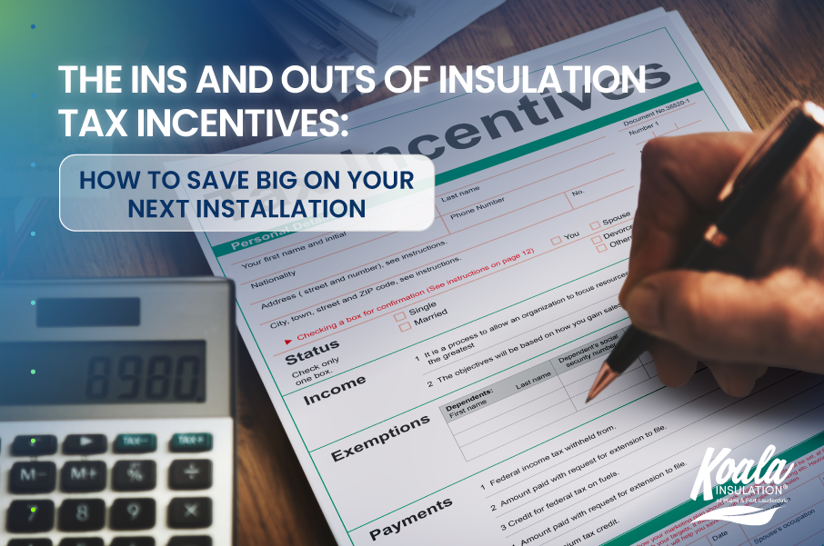 The Ins and Outs of Insulation Tax Incentives: How to Save Big on Your
