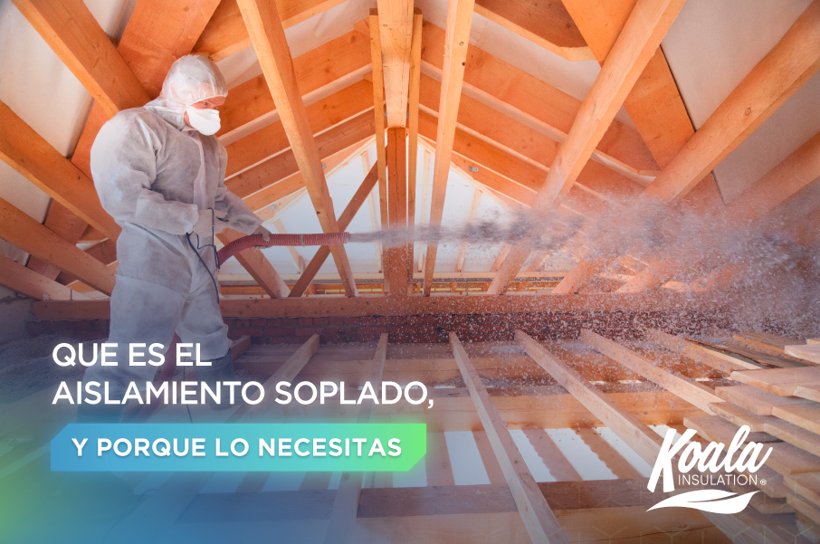 Todo lo que necesitas saber del aislamiento soplado