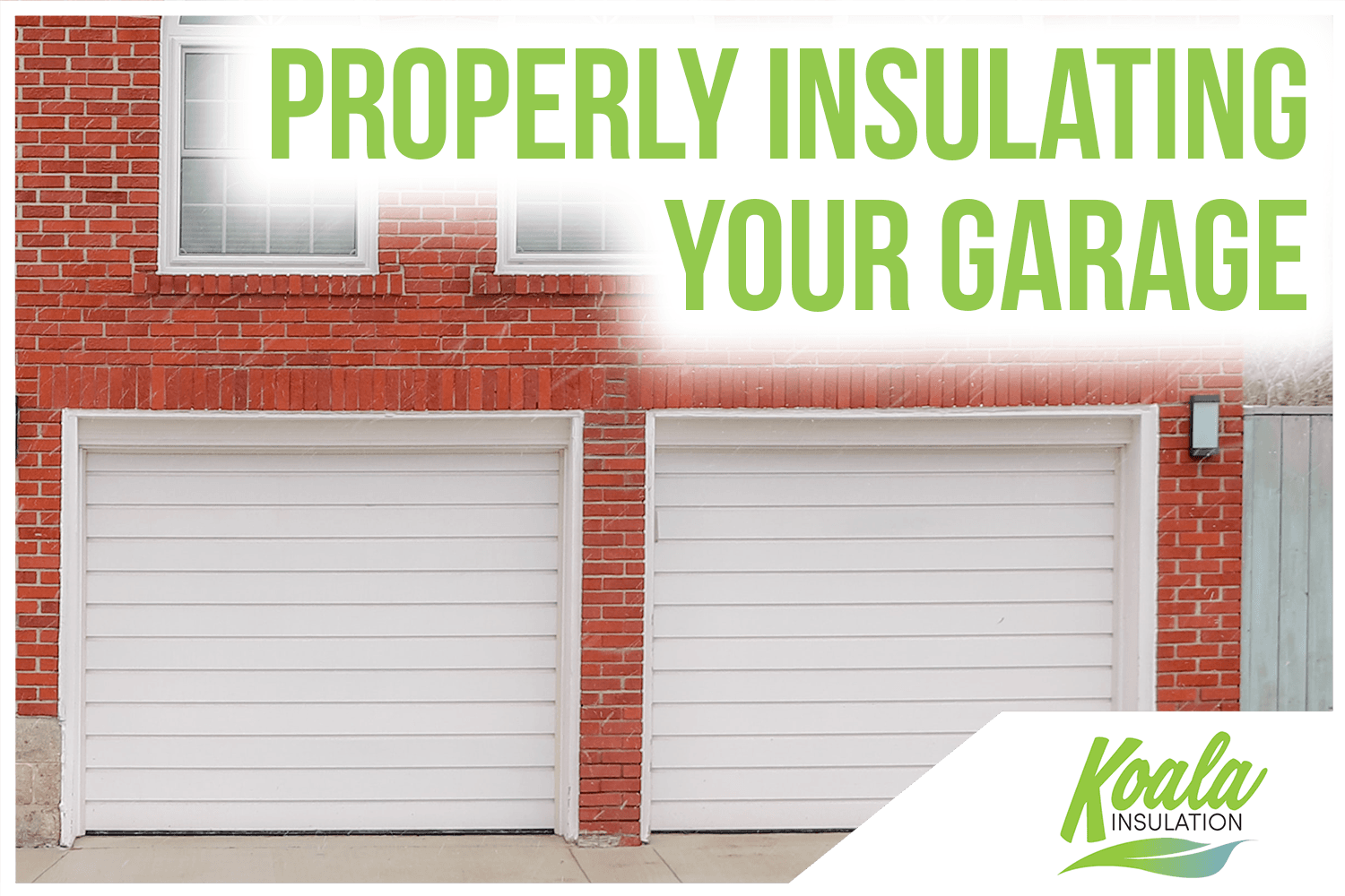 How Insulating Your Garage During the Winter Protects Your Home